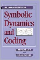 Douglas Lind: An Introduction to Symbolic Dynamics and Coding