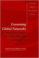 Book cover image of Governing Global Networks: International Regimes for Transportation and Communications by Mark W. Zacher