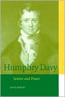 David Knight: Humphry Davy: Science and Power