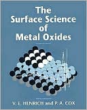 Victor E. Henrich: The Surface Science of Metal Oxides