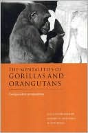 Sue Taylor Parker: Mentalities of Gorillas and Orangutans: Comparative Perspectives
