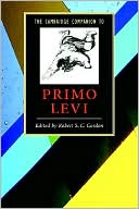 Robert S. C. Gordon: The Cambridge Companion to Primo Levi