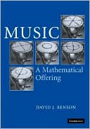 Book cover image of Music: A Mathematical Offering by Dave Benson