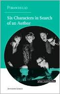 Book cover image of Pirandello: Six Characters in Search of an Author by Jennifer Lorch