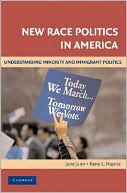 Jane Junn: New Race Politics in America: Understanding Minority and Immigrant Politics