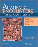 Jessica Williams: Academic Encounters: American Studies Reading, Study Skills, Writing