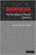 Omri Ben-Shahar: Boilerplate: The Foundation of Market Contracts
