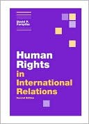 Book cover image of Human Rights in International Relations by David P. Forsythe