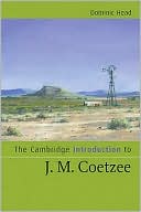 Book cover image of The Cambridge Introduction to J. M. Coetzee by Dominic Head