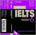 Book cover image of Cambridge IELTS 6: Examination Papers from University of Cambridge ESOL Examinations by Cambridge ESOL