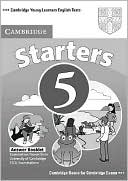 Cambridge ESOL: Cambridge Young Learners English Tests Starters 5 Answer Booklet: Examination Papers from the University of Cambridge ESOL Examinations
