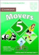 Cambridge ESOL: Cambridge Young Learners English Tests Movers 5 Student Book: Examination Papers from the University of Cambridge ESOL Examinations