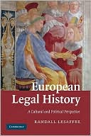 Book cover image of European Legal History: A Cultural and Political Perspective by Randall Lesaffer