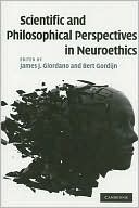 James Giordano: Scientific and Philosophical Perspectives in Neuroethics