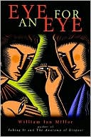 Book cover image of Eye for an Eye by William Ian Miller