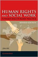 Jim Ife: Human Rights and Social Work: Towards Rights Based Practice