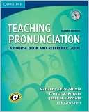 Book cover image of Teaching Pronunciation Paperback with Audio CDs: A Course Book and Reference Guide by Marianne Celce-Murcia
