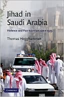 Book cover image of Jihad in Saudi Arabia: Violence and Pan-Islamism since 1979 by Thomas Hegghammer