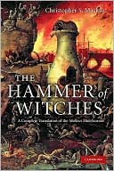 Christopher S. MacKay: Hammer of Witches: A Complete Translation of the Malleus Maleficarum