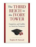 Book cover image of Third Reich in the Ivory Tower: Appeasement in American Universities by Stephen H. Norwood