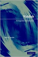 Neil G. Jacobs: Yiddish: A Linguistic Introduction