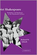 Richard W. Schoch: Not Shakespeare