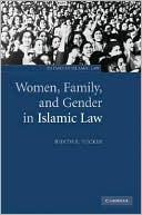 Book cover image of Women, Family, and Gender in Islamic Law by Judith E. Tucker