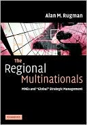Book cover image of Regional Multinationals: MNEs and Global Strategic Management by Alan M. Rugman