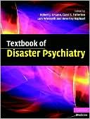 Robert J. Ursano: Textbook of Disaster Psychiatry