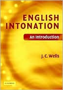 Book cover image of English Intonation: An Introduction by J. C. Wells