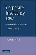 Book cover image of Corporate Insolvency Law: Perspectives and Principles by Vanessa Finch
