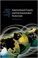 Tim Stephens: International Courts and Environmental Protection