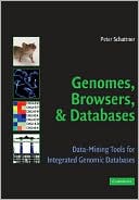 Peter Schattner: Genomes, Browsers and Databases: Data-Mining Tools for Integrated Genomic Databases