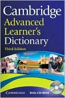 Cambridge University Press: Cambridge Advanced Learner's Dictionary with CD-ROM