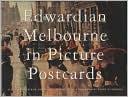 Angus Trumble: Edwardian Melbourne in Picture Postcards