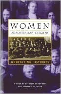 Philippa Crawford: Women as Australian Citizens: Underlying Histories