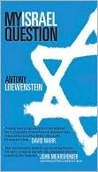 Antony Loewenstein: My Israel Question: Reframing the Israel - Palestine Conflict