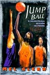 Mel Glenn: Jump Ball: A Basketball Season in Poems
