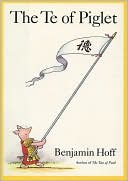Book cover image of The Te of Piglet by Benjamin Hoff