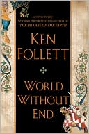 Book cover image of World Without End by Ken Follett