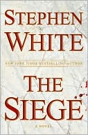 Book cover image of The Siege by Stephen White
