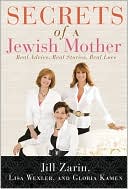 Jill Zarin: Secrets of a Jewish Mother: Real Advice, Real Stories, Real Love