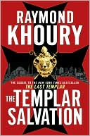 Book cover image of The Templar Salvation by Raymond Khoury