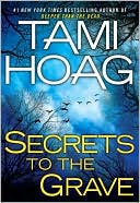 Book cover image of Secrets to the Grave by Tami Hoag