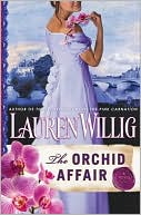 Lauren Willig: The Orchid Affair (Pink Carnation Series #8)