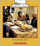 Book cover image of Thanksgiving by Trudi Strain Trueit
