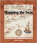Walter Oleksy: Mapping the Seas (Watts Library Series)