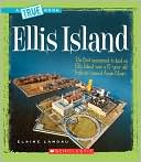 Elaine Landau: Ellis Island