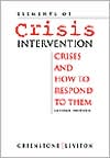 Book cover image of Elements of Crisis Intervention: Crises and How to Respond to Them by James L. Greenstone