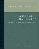 Stephen T. Thornton: Classical Dynamics of Particles and Systems